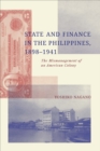 Image for State and Finance in the Philippines, 1898-1941