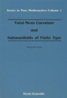 Image for Total Mean Curvature And Submanifolds Of Finite Type