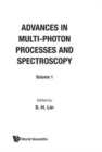Image for Advances In Multi-photon Processes And Spectroscopy, Volume 1