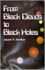 Image for From Black Clouds To Black Holes