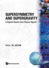 Image for Supersymmetry And Supergravity: A Reprint Volume From Physics Reports