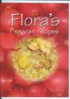 Image for Flora&#39;s : Peruvian Recipes