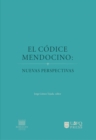 Image for El Codice mendocino: nuevas perspectivas