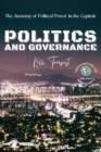 Image for Politics and Governance-The Anatomy of Political Power in the Capitals : The Political History of Each Capital