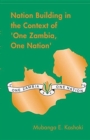 Image for Nation Building in the Context of &#39;One Zambia One Nation&#39;