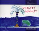 Image for Ukuti Ukuti : A Swahili Children&#39;s Song Book