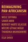 Image for Reimagining Pan-Africanism. Distinguished Mwalimu Nyerere Lecture Series 2009-2013
