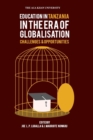 Image for Education in Tanzania in the Era of Globalisation : Challenges and Opportunities