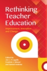 Image for Rethinking Teacher Education : Improvement, Innovation and Change