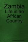 Image for Zambia : Life in an African Country