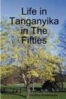 Image for Life in Tanganyika in the Fifties