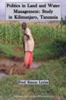 Image for Politics in Land and Water Management : Study in Kilimanjaro, Tanzania