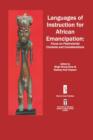 Image for Languages of instruction for African emancipation  : focus on postcolonial contexts and considerations