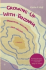 Image for Growing Up With Tanzania. Memories, Musings and Maths