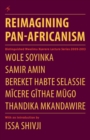 Image for Reimagining Pan-Africanism. Distinguished Mwalimu Nyerere Lecture Series 20