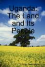 Image for Uganda : The Land and Its People
