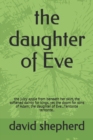Image for The daughter of Eve