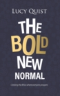 Image for The Bold New Normal : Creating The Africa Where Everyone Prospers
