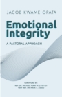 Image for Emotional Integrity : A Pastoral Approach