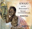 Image for Kwajo and the Brassman&#39;s Secret