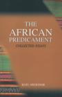 Image for The African Predicament : Collected Essays