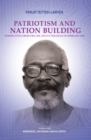 Image for Patriotism And Nation Building : Perspectives From The Life And Utterances Of Ephraim Amu