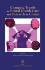 Image for Changing Trends In Mental Health Care And Research In Ghana