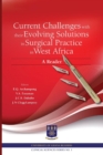 Image for Current Challenges with their Evolving Solutions in Surgical Practice in West Africa: A Reader