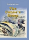 Image for The Canoe&#39;s Story