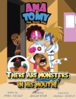 Image for Ana &amp; Tomy The Superkids : There are monsters in his mouth.: Children&#39;s Book about fighting cavities and tooth decay