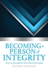 Image for Becoming a Person of Integrity