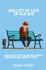Image for Quality of life in old age from a philosophical point of view