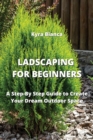 Image for Ladscaping for Beginners