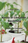 Image for Basics of Container Gardening : Succeed in Container Gardening