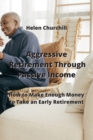 Image for Aggressive Retirement Through Passive Income