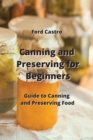 Image for Canning and Preserving for Beginners : Guide to Canning and Preserving Food