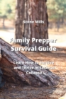 Image for Family Prepper Survival Guide : Learn How to Survive and Thrive in Societal Collapse