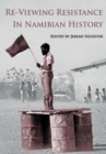 Image for Re-Viewing Resistance In Namibian History
