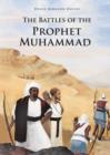 Image for The battles of the Prophet Muhammed