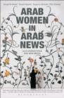 Image for Arab women in Arab news: old stereotypes and new media
