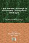 Image for Land and the Challenge of Sustainable Development in Ethiopia