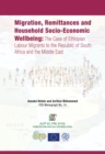 Image for Migration, Remittances and Household Socio-Economic Wellbeing: The Case of Ethiopian Labour Migrants to the Republic of South Africa and the Middle East