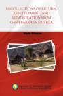 Image for Recollections of Return, Resettlement, and Reintegration from Gash Barka in Eritrea