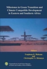 Image for Milestones in Green Transition and Climate Compatible Development in Eastern and Southern Africa