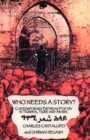 Image for Who Needs a Story?