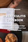 Image for Diverticulitis Cookbook : Guide to Prevent Flare-Ups Without Stress and Heal Your Digestive System