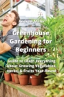 Image for Greenhouse Gardening  for Beginners