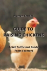 Image for GUIDE TO RAISING  CHICKENS : A Self Sufficient Guide From Farmers
