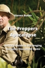 Image for The Preppers Apocalypse : Survival Guide to Scavenging Everyday Household Items