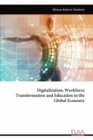 Image for Digitalization, Workforce Transformation and Education in the Global Economy